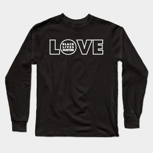 LOVE BLACK LIVES MATTER Long Sleeve T-Shirt